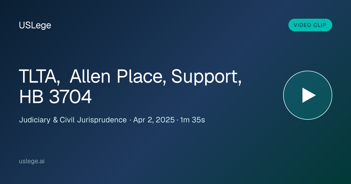 USLege - TLTA, Allen Place, Support, HB 3704